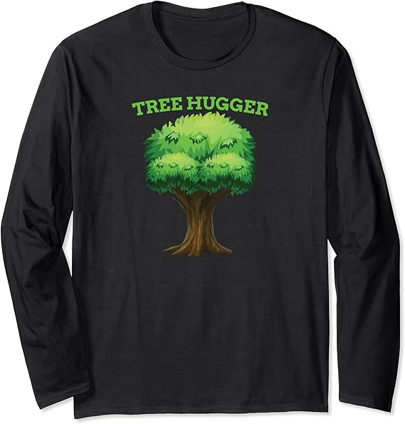 Awesome Tree Hugger Long Sleeve TShirt Amazon.co.uk Fashion